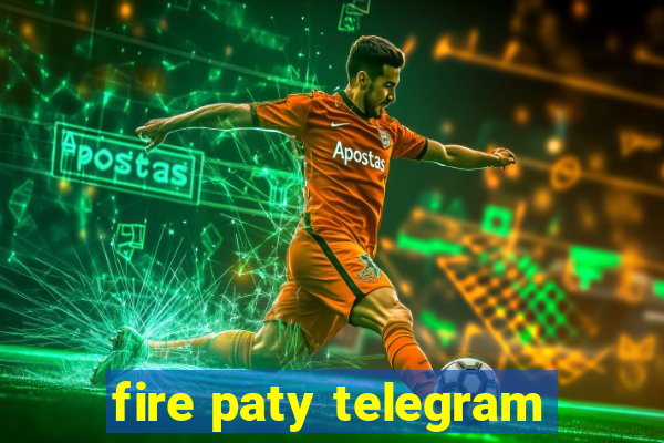 fire paty telegram